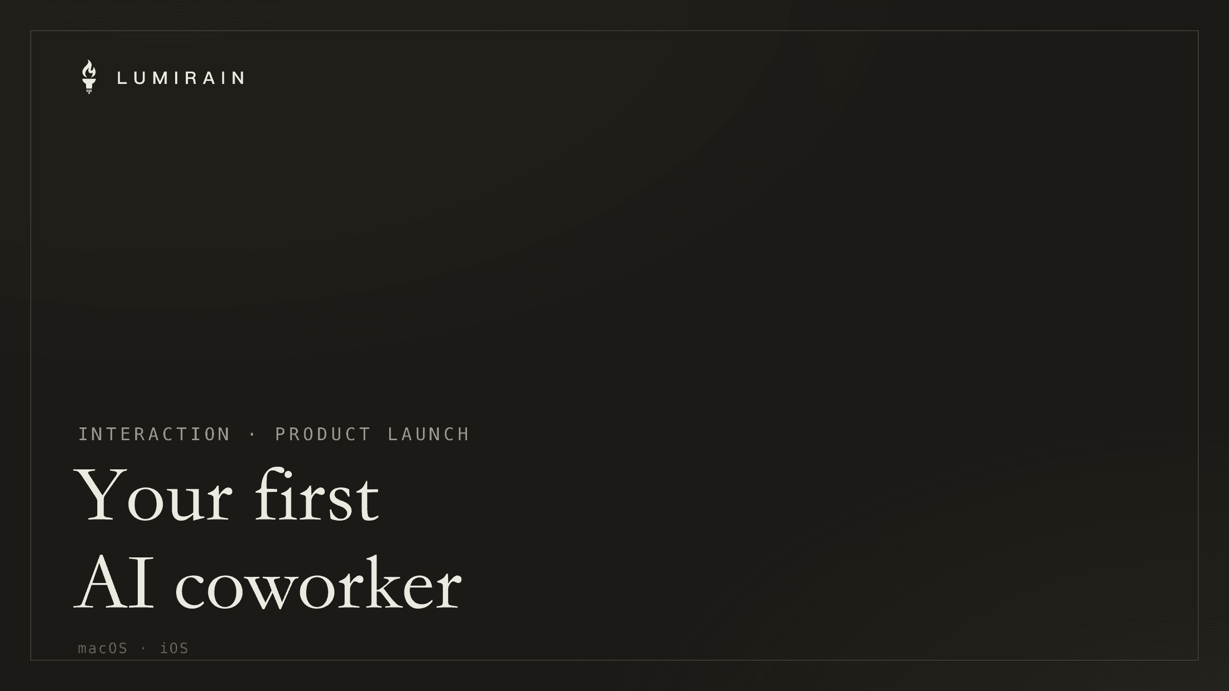 Introducing Interaction: Your First AI Coworker